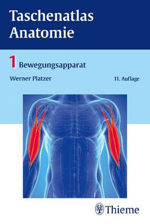 Taschenatlas Anatomie 01. Bewegungsapparat de Werner Platzer