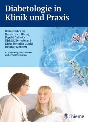 Häring, H: Diabetologie in Klinik und Praxis