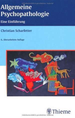 Allgemeine Psychopathologie de Christian Scharfetter