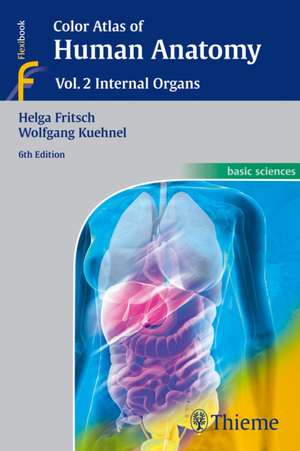 Color Atlas of Human Anatomy – Vol. 2: Internal Organs de Helga Fritsch