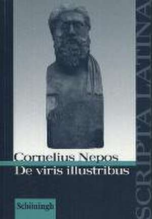 De viris illustribus. Mit Materialien de Cornelius Nepos