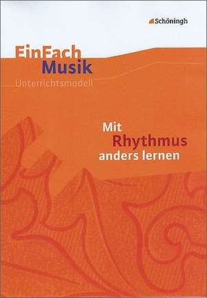 Mit Rhythmus anders lernen de Ursula Bredenbeck