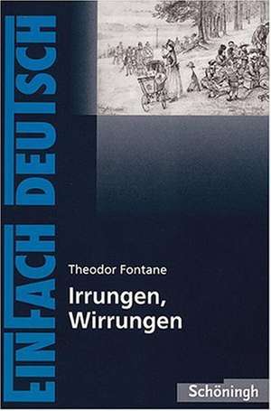 Irrungen, Wirrungen. EinFach Deutsch Textausgaben de Johannes Diekhans