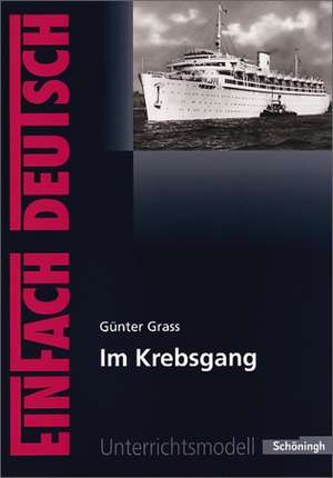 Im Krebsgang: Gymnasiale Oberstufe de Günter Grass