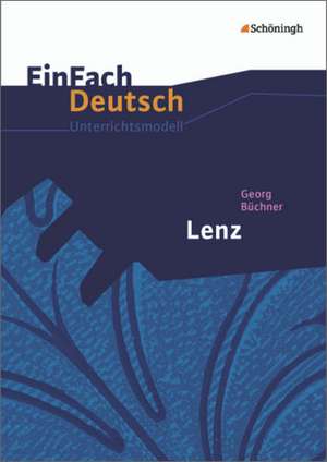 Lenz. EinFach Deutsch Unterrichtsmodelle de Georg Büchner