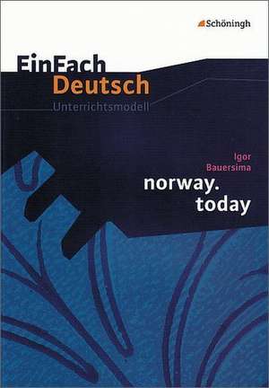 norway.today. EinFach Deutsch Unterrichtsmodelle de Igor Bauersima