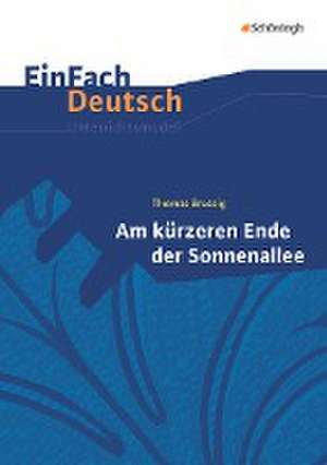 Am kürzeren Ende der Sonnenallee. EinFach Deutsch Unterrichtsmodelle de Thomas Brussig