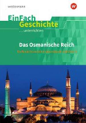 Das Osmanische Reich.. EinFach Geschichte ...unterrichten de Mafalda Wittig