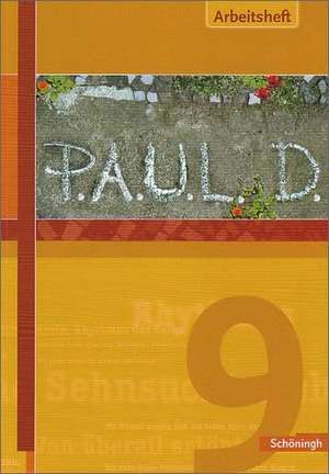 P.A.U.L.D. (Paul) 9. Arbeitsheft. Gymnasium