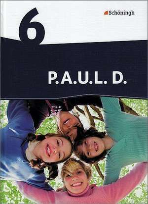 P.A.U.L. D. (Paul) 6. Schülerbuch. Realschule