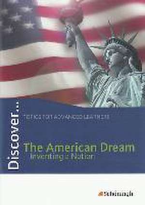 Discover. Topics for Advanced Learners. Schülerheft. The American Dream