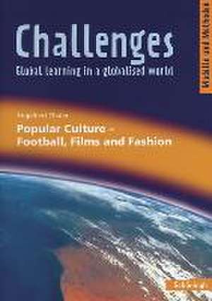 Challenges. Popular Culture - Football, Films and Fashion de Engelbert Thaler