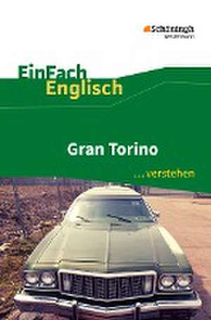 Gran Torino. EinFach Englisch ...verstehen de Ulrike Klein