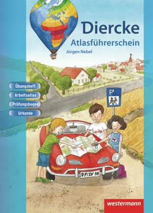 Diercke Weltatlas. Atlasführerschein. Arbeitsheft