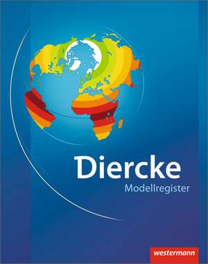 Diercke Weltatlas. Modellregister. Ausgabe 2008