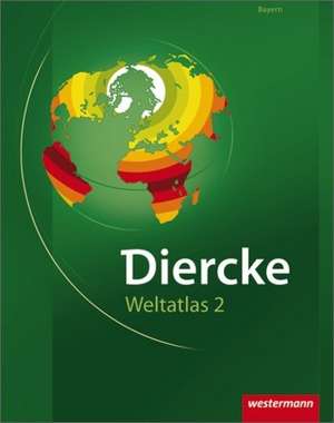 Diercke Weltatlas. Ausgabe 2. Bayern