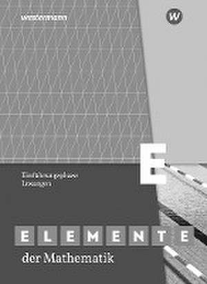 Elemente der Mathematik SII. Einführungsphase: Lösungen. Nordrhein-Westfalen