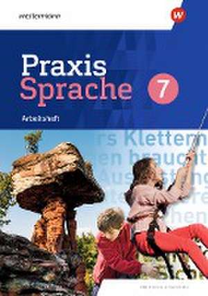 Praxis Sprache 7. Arbeitsheft. Differenzierende Ausgabe. Sachsen de Wolfgang Menzel