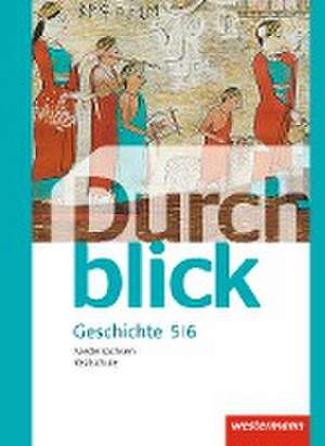 Durchblick Geschichte und Politik 5 / 6. Schulbuch. Realschulen in Niedersachsen