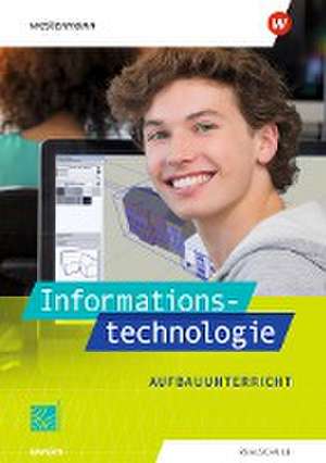 Informationstechnologie. Schülerband Aufbauunterricht. Für Realschulen in Bayern de Susanne Deiml