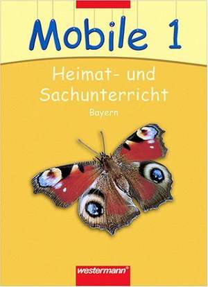 Mobile Sachunterricht 1. Schülerband. Bayern