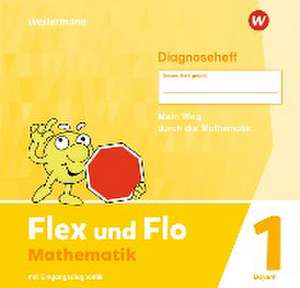 Flex und Flo 1. Diagnoseheft. Für Bayern