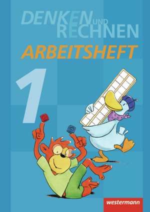 Denken und Rechnen 1. Arbeitsheft. Grundschulen in den östlichen Bundesländern