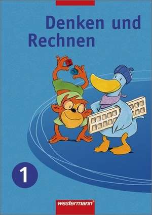 Denken und Rechnen 1. Schülerband. Nordrhein-Westfalen, Niedersachsen und Schleswig-Holstein