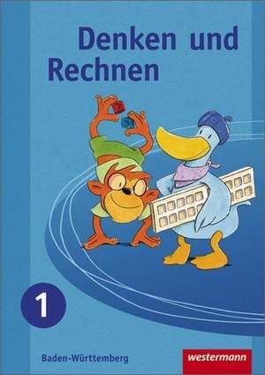 Denken und Rechnen 1. Schülerband. Grundschule. Baden-Württemberg