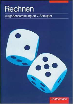 Mathematik. Aufgabensammlung Rechnen ab 7. Schuljahr. Euro-Ausgabe de Jürgen Borchers