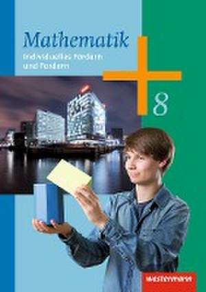 Mathematik 8. Arbeitsheft Individuelles Fördern und Fordern. Arbeitshefte für die Sekundarstufe 1