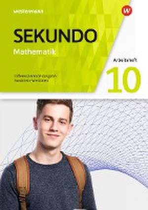 Sekundo 10. Arbeitsheft mit Lösungen. Mathematik für differenzierende Schulformen. Nordrhein-Westfalen de Tim Baumert