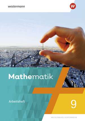 Mathematik 9. Arbeitsheft mit Lösungen. Regionale Schulen in Mecklenburg-Vorpommern de Uwe Scheele