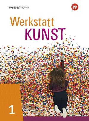 Werkstatt Kunst 1. Schulbuch de Christoph Goritz