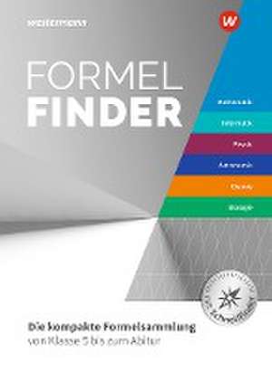 Formelfinder Mathematik / Informatik / Physik / Astronomie/ Chemie / Biologie. Ausgabe für die Sekundarstufe I und II an Gymnasien de Henning Körner