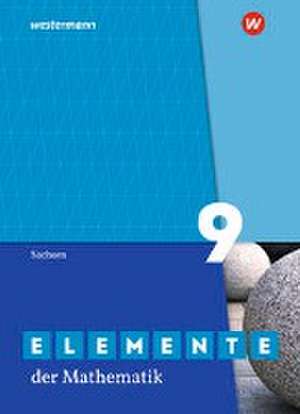 Elemente der Mathematik SI 9. Schulbuch. Für Sachsen de Matthias Lösche