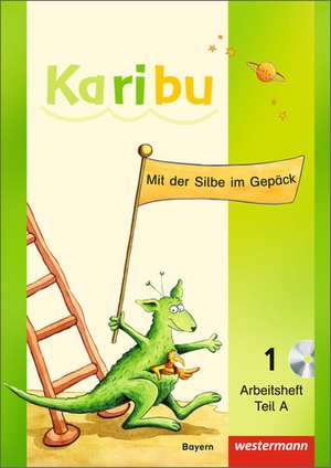 Karibu A und B. Arbeitshefte. Bayern