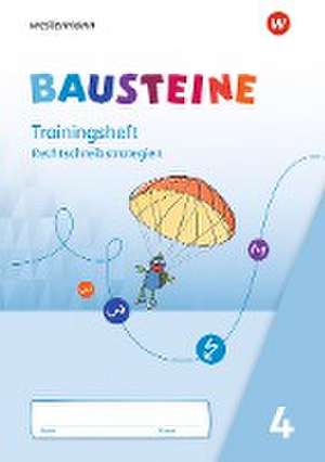 BAUSTEINE Sprachbuch 4. Trainingsheft Rechtschreibstrategien de Björn Bauch