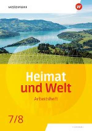 Heimat und Welt 7 / 8. Arbeitsheft. Thüringen de Philipp Böker