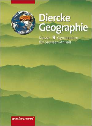 Diercke Geographie 9 - Schülerband / Sachsen-Anhalt