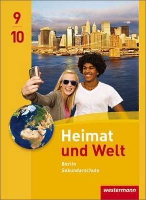 Heimat und Welt 9 / 10. Schülerband. Berlin