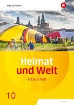 Heimat und Welt 10. Arbeitsheft. Sachsen de Kerstin Bräuer