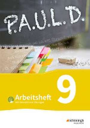 P.A.U.L. D. (Paul) 9. Arbeitsheft mit interaktiven Übungen. Für Gymnasien und Gesamtschulen - Bisherige Ausgabe de Thomas Bartoldus