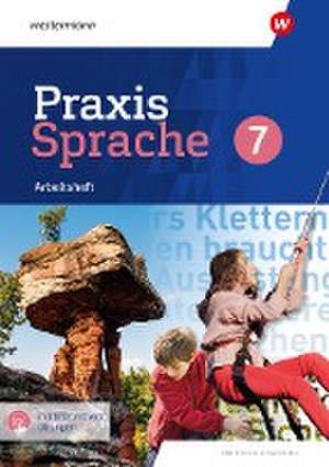 Praxis Sprache 7. Arbeitsheft mit interaktiven Übungen. Differenzierende Ausgabe für Sachsen de Wolfgang Menzel