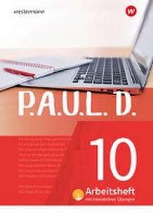 P.A.U.L. D. (Paul) 10. Arbeitsheft interaktiven Übungen. Für Gymnasien und Gesamtschulen - Neubearbeitung de Sabine Aland