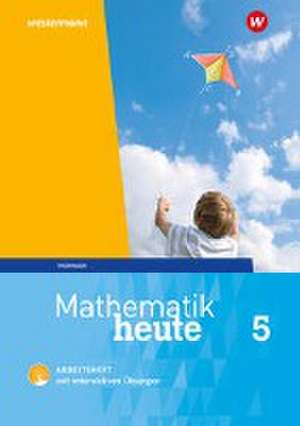 Mathematik heute 5. Arbeitsheft mit interaktiven Übungen. Thüringen de Christine Fiedler