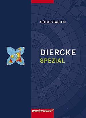 Diercke Spezial. Südostasien. Sekundarstufe 2 de Katrin Götz