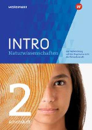 INTRO Naturwissenschaften. Arbeitsheft 2