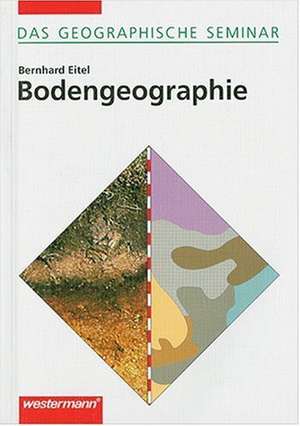 Bodengeographie de Bernhard Eitel