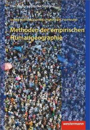 Methoden der empirischen Humangeographie de Paul Reuber